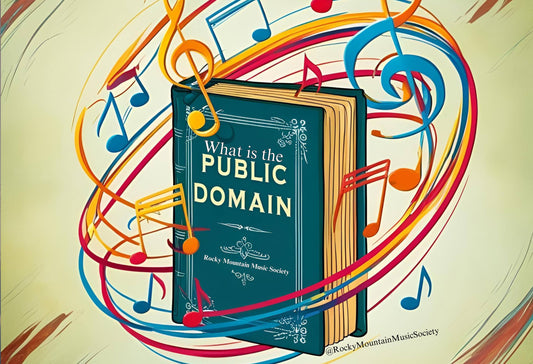 What is the Public Domain, Rocky Mountain Music Society, Nonprofit, Charity, Colorado